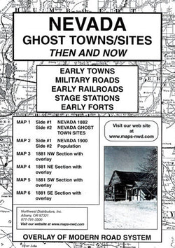 Nevada Ghost Towns/Sites: Then and Now