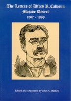 The Letters of Alfred R. Calhoun: Mojave Desert 1867 - 1868