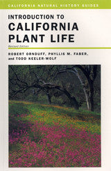 Introduction To California Plant Life - California Natural history Guide #69