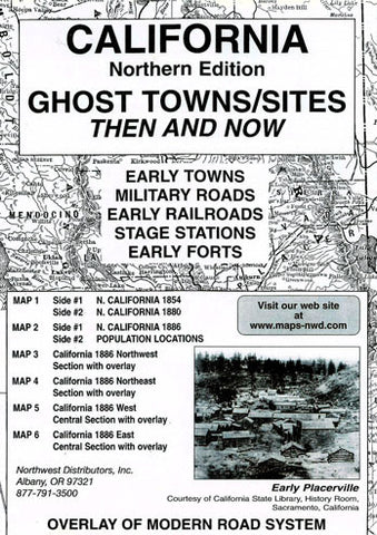 California (Northern) Ghost Towns/Sites: Then and Now