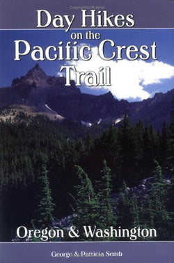 Day Hikes on the Pacific Crest Trail - Oregon and Washington