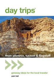 Day Trips from Phoenix, Tucson & Flagstaff