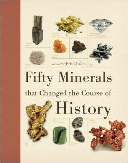 Fifty Minerals that Changed the Course of History