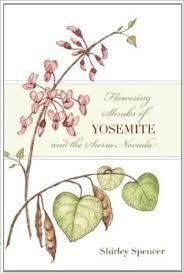 Flowering Shrubs of Yosemite and the Sierra Nevada
