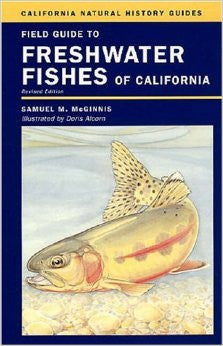 Field Guide To Freshwater Fishes of California