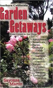 Southern California Garden Gateways: From Fresno to San Diego