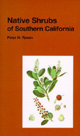 Native Shrubs of Southern California - California Natural History Guides No. 15