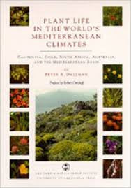 Plant Life in the World's Mediterranean Climates: California, Chile, South Africa, Australia, and the Mediterranean Basin