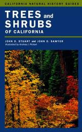 Trees and Shrubs of California - California Natural History Guides No. 62