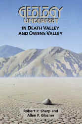 Geology Underfoot in Death Valley and Owens Valley