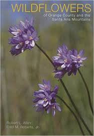 Wildflowers of Orange County and the Santa Ana Mountains