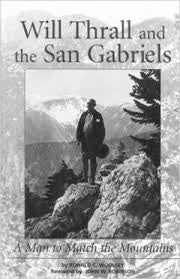 Will Thrall and the San Gabriels