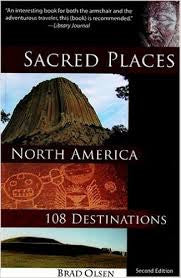 Sacred Places North America 108 Destinations
