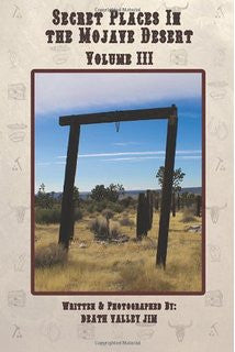 Secret Places in the Mojave Desert - Volume 3
