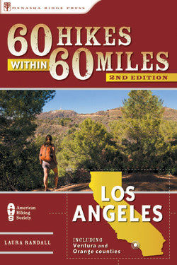60 Hikes Within 60 Miles- Los Angeles