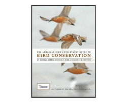 The American Bird Conservancy Guide to Bird Conservation