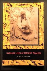 Indian Uses of Desert Plants