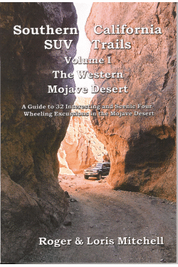 Southern California SUV Trails Volume I - The Western Mojave Desert