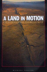 A Land In Motion - California's San Andreas Fault