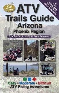 ATV Trails Guide Arizona: Phoenix Region
