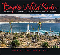 Baja's Wild Side: A Photographic Journey Through Baja California s Pacific Coast Region