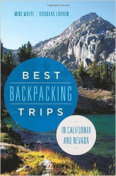 Best Backpacking Trips In California and Nevada
