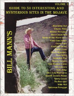 Guide to 50 Interesting and Mysterious Sites in Mojave - Volume 1