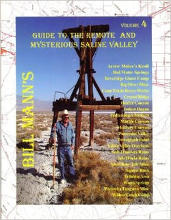 Guide to the Remote and Mysterious Saline Valley - Volume 4