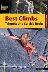 Best Climbs - Tahquitz and Suicide Rocks