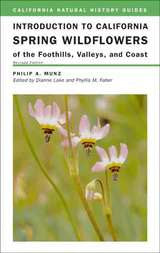 Introduction to California Spring Wildflowers of the Foothills, Valleys, and Coast - California Natural History Guides No. 75