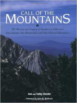 Call of the Mountains - The Beauty and Legacy of Southern California's San Jacinto, San Bernardino and San Gabriel Mountains