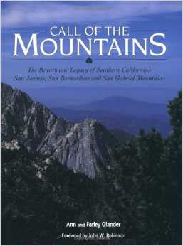 Call of the Mountains - The Beauty and Legacy of Southern California's San Jacinto, San Bernardino and San Gabriel Mountains