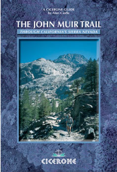 The John Muir Trail - Through the California Sierra Nevada