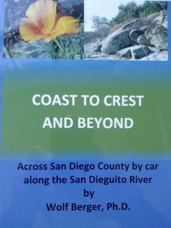 Coast To Crest and Beyond - Across San Diego County by Car Along the San Dieguito River
