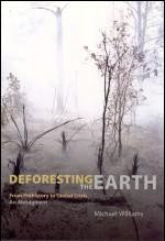 Deforesting the Earth - From Prehistory to Global Crisis
