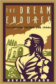 The Dream Endures California Enters The 1940s