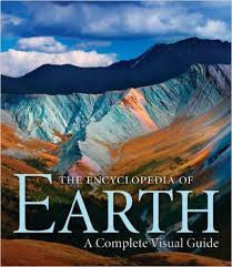 The Encyclopedia of Earth - A Complete Visual Guide