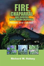 Fire, Chaparral and Survival In Southern California
