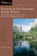 Yosemite & The Southern Sierra Nevada - Great Destinations a Complete Guide