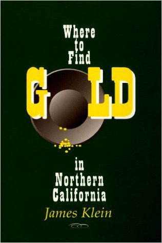 Where to Find Gold In Northern California