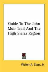 Guide To The John Muir Trail And The High Sierra Region