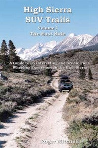 High Sierra SUV Trails Volume I - The East Side