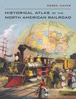 Historical Atlas of the North American Railroad