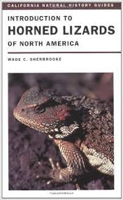 Introduction to Horned Lizards of North America - California Natural History Guides No. 64