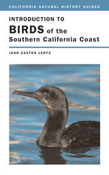 Introduction to Birds of the Southern California Coast - California Natural History Guides No. 84