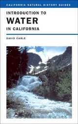 Introduction to Water in California - California Natural History Guides No. 76