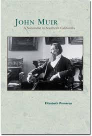 John Muir: A Naturalist in California
