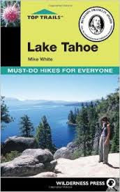 Lake Tahoe Must-Do Hikes For Everyone