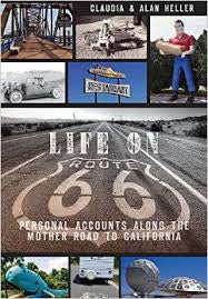 Life On Route 66 - Personal Accounts Along The Mother Road To California