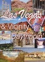 Las Vegas & Vicinity Daytrippin'